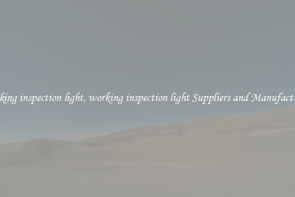 working inspection light, working inspection light Suppliers and Manufacturers
