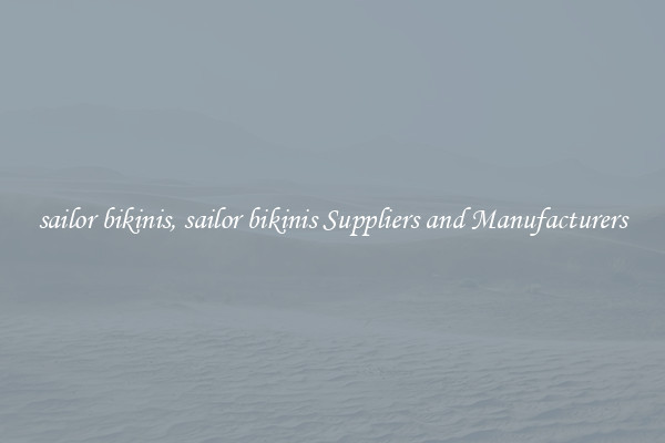 sailor bikinis, sailor bikinis Suppliers and Manufacturers