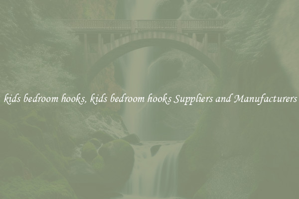 kids bedroom hooks, kids bedroom hooks Suppliers and Manufacturers