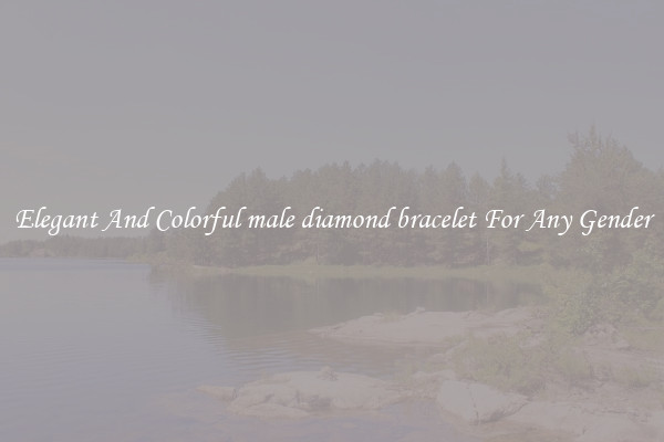 Elegant And Colorful male diamond bracelet For Any Gender