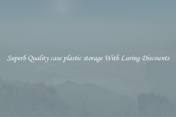 Superb Quality case plastic storage With Luring Discounts