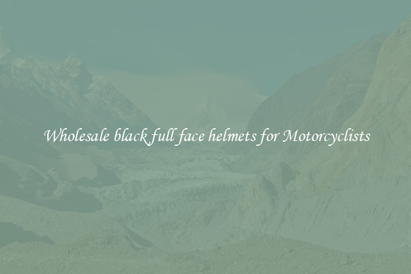 Wholesale black full face helmets for Motorcyclists