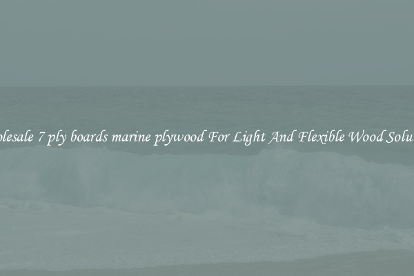 Wholesale 7 ply boards marine plywood For Light And Flexible Wood Solutions