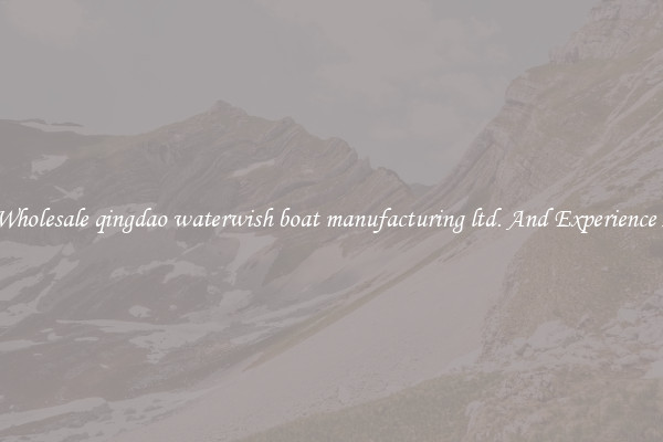 Try A Wholesale qingdao waterwish boat manufacturing ltd. And Experience Luxury