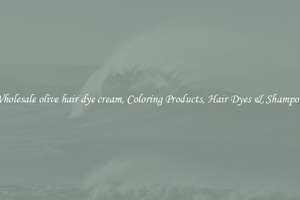 Wholesale olive hair dye cream, Coloring Products, Hair Dyes & Shampoos