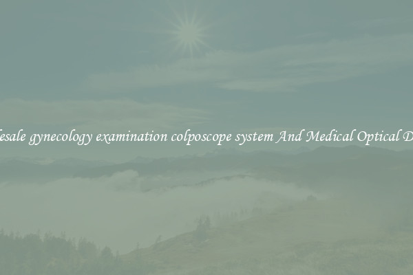 Wholesale gynecology examination colposcope system And Medical Optical Devices