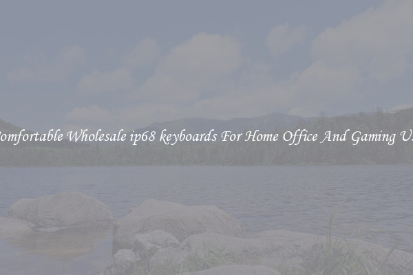 Comfortable Wholesale ip68 keyboards For Home Office And Gaming Use